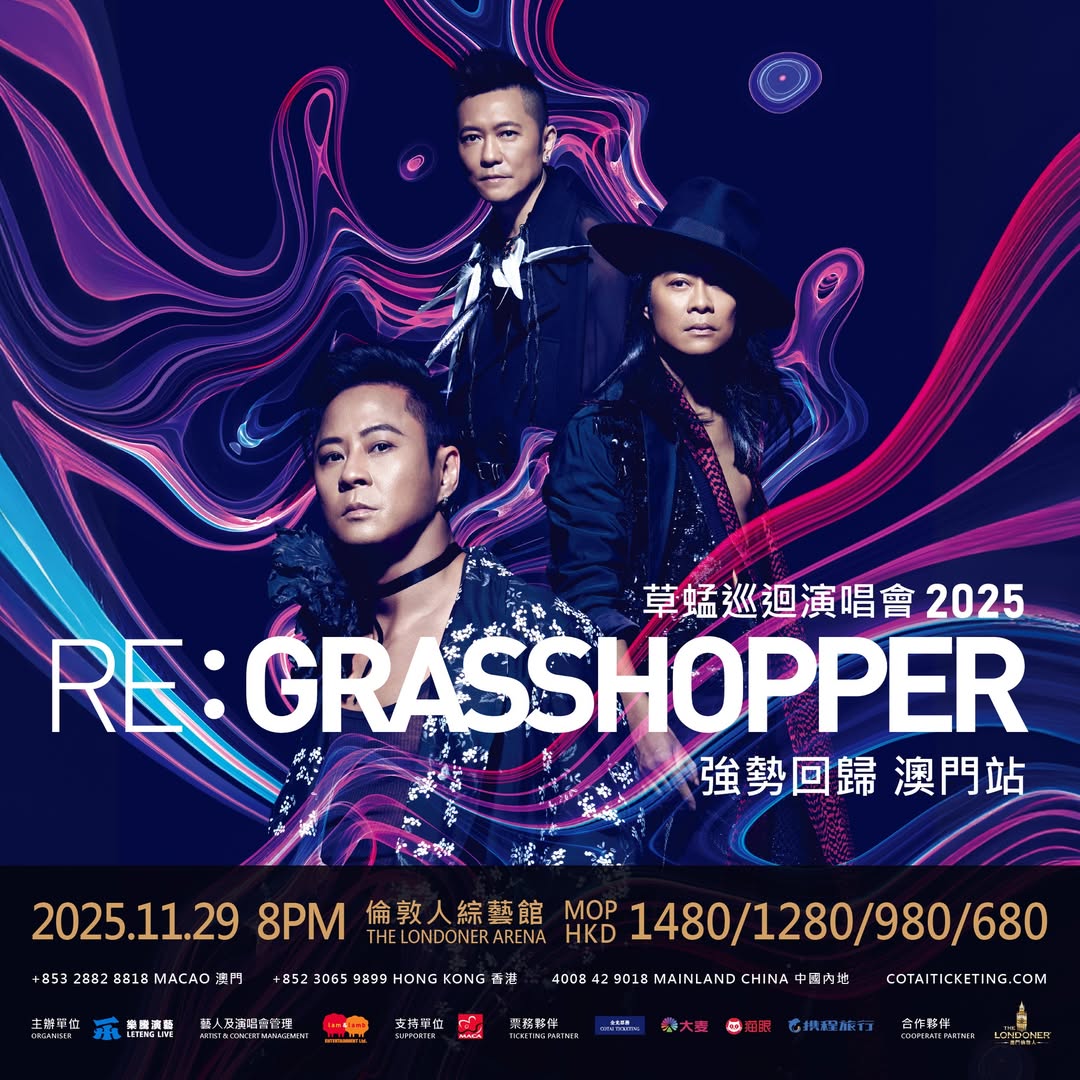 RE:GRASSHOPPER CONCERT TOUR LIVE IN MACAO - Macao Government